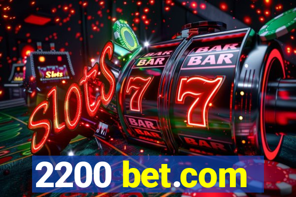 2200 bet.com